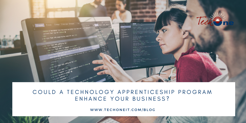 Should You Start A Technology Apprenticeship Program? | Tech One IT